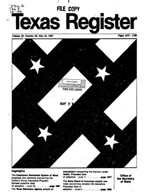 Texas Register, Volume 10, Number 40, Pages 1655-1706, May 24, 1985