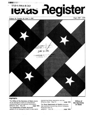 Texas Register, Volume 10, Number 44, Pages 1807-1878, June 7, 1985