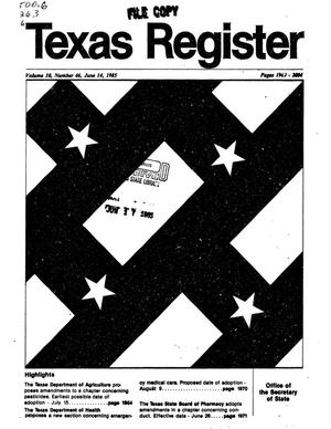 Primary view of object titled 'Texas Register, Volume 10, Number 46, Pages 1949-2004, June 14, 1985'.
