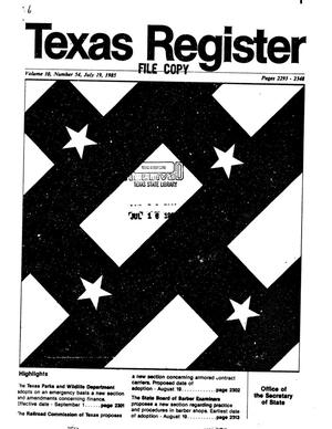 Texas Register, Volume 10, Number 54, Pages 2293-2348, July 19, 1985