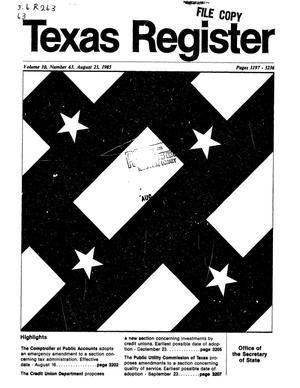Texas Register, Volume 10, 63, Pages 3197-3236, August 23, 1985