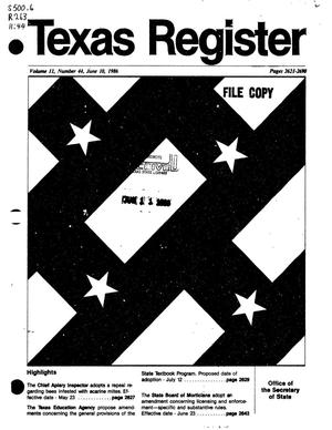 Texas Register, Volume 11, Number 44, Pages 2621-2690, June 10, 1986