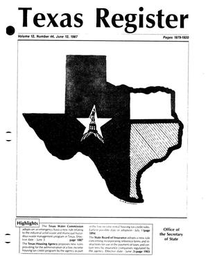 Texas Register, Volume 12, Number 44, Pages 1879-1920, June 12, 1987