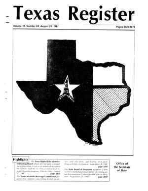 Texas Register, Volume 12, Number 64, Pages 2824-2874, August 25, 1987