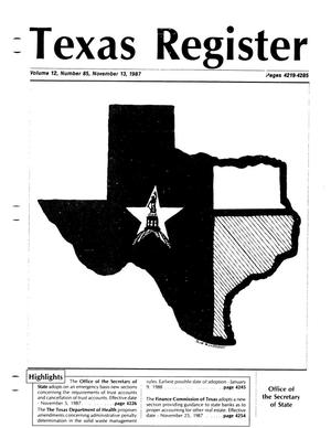 Texas Register, Volume 12, Number 85, Pages 4219-4285, November 13, 1987