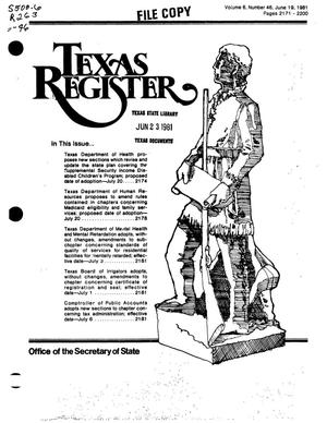 Texas Register, Volume 6, Number 46, Pages 2171-2200, June 19, 1981