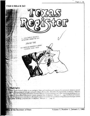 Texas Register, Volume 7, Number 1, Pages 1-38, January 1, 1982