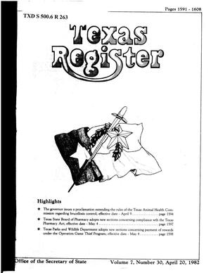 Texas Register, Volume 7, Number 30, Pages 1591-1608, April 20, 1982