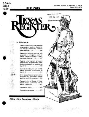 Texas Register, Volume 4, Number 16, Pages 629-676, February 27, 1979