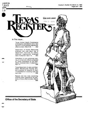 Texas Register, Volume 5, Number 20, Pages 947-984, March 14, 1980