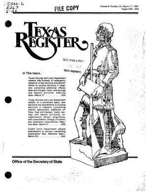 Texas Register, Volume 6, Number 20, Pages 929-954, March 17, 1981
