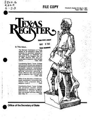 Texas Register, Volume 6, Number 33, Pages 1589-1640, May 5, 1981