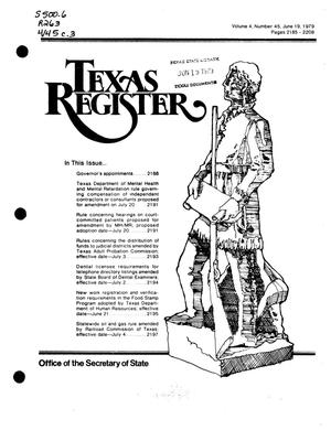 Texas Register, Volume 4, Number 45, Pages 2185-2208, June 19, 1979