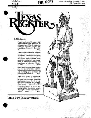 Texas Register, Volume 6, Number 89, Pages 4349-4408, November 27, 1981