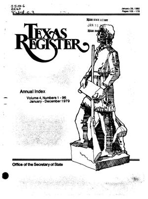 Texas Register, Volume 4, 1979 Annual Index, Pages 105-178, January 29, 1980