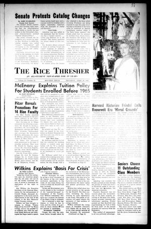 Primary view of object titled 'The Rice Thresher (Houston, Tex.), Vol. 52, No. 28, Ed. 1 Thursday, April 29, 1965'.