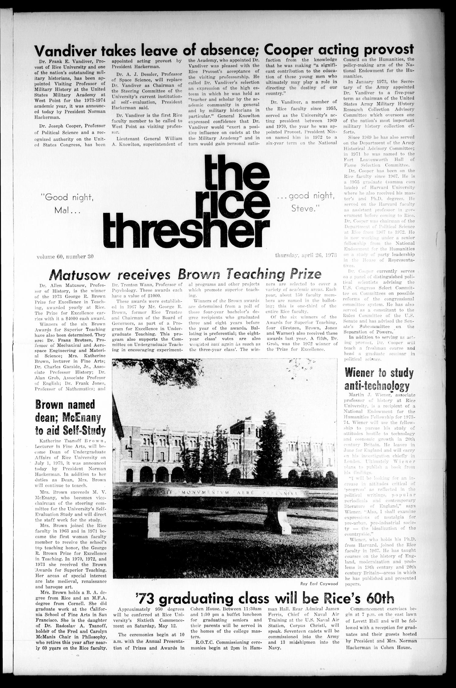 The Rice Thresher (Houston, Tex.), Vol. 60, No. 30, Ed. 1 Thursday, April 26, 1973
                                                
                                                    [Sequence #]: 1 of 16
                                                