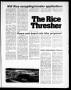 Thumbnail image of item number 1 in: 'The Rice Thresher (Houston, Tex.), Vol. 65, No. 24, Ed. 1 Thursday, February 16, 1978'.