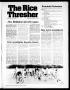 Thumbnail image of item number 1 in: 'The Rice Thresher (Houston, Tex.), Vol. 65, No. 29, Ed. 1 Wednesday, March 22, 1978'.