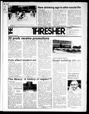 Primary view of object titled 'The Rice Thresher (Houston, Tex.), Vol. 68, No. 29, Ed. 1 Thursday, April 9, 1981'.
