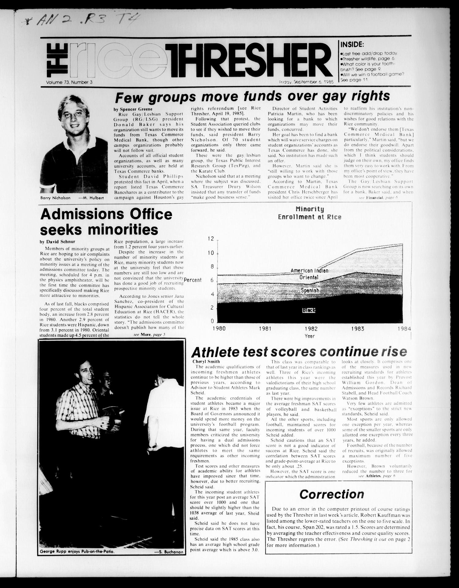 The Rice Thresher (Houston, Tex.), Vol. 73, No. 3, Ed. 1 Friday, September 6, 1985
                                                
                                                    [Sequence #]: 1 of 16
                                                