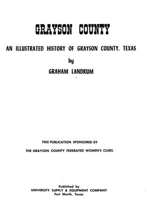Grayson County; an illustrated history of Grayson County, Texas.