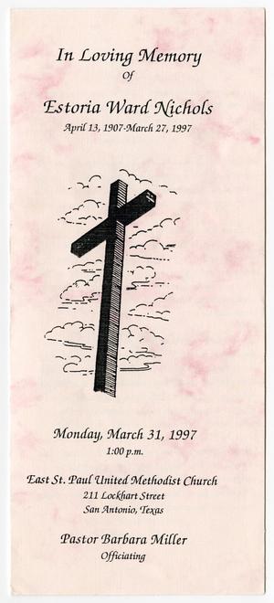 [Funeral Program for Estoria Ward Nichols. March 31, 1997]