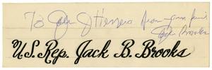 [Autograph from Jack B. Brooks to John J. Herrera]