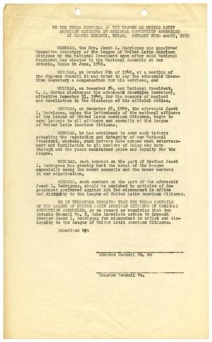[Resolution of Texas LULAC Councils for Impeachment of LULAC Executive Secretary Jacob I. Rodriguez - 1950-01-29]
