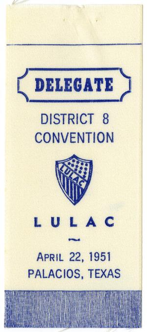 [LULAC District Eight Convention delegate badge]