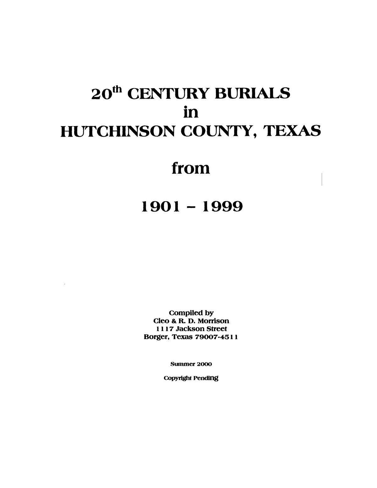 20th Century Burials in Hutchinson County, Texas from 1901-1999
                                                
                                                    Front Cover
                                                