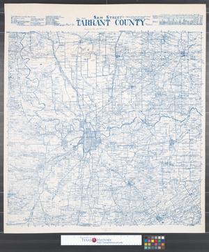 Primary view of Sam Street's map of Tarrant County Texas.