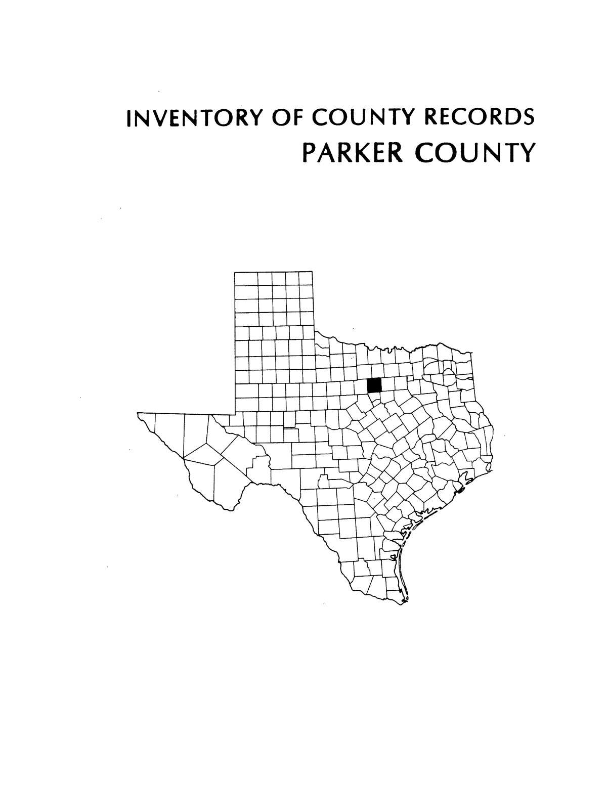 Inventory of county records Parker County courthouse Weatherford