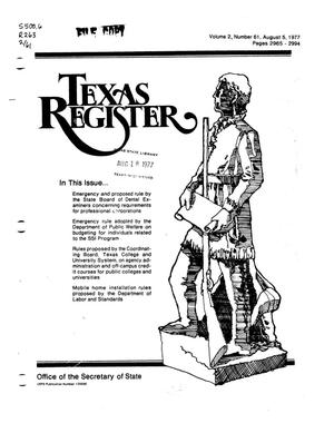 Texas Register, Volume 2, Number 61, Pages 2965-2994, August 5, 1977