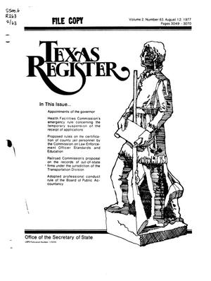 Texas Register, Volume 2, Number 63, Pages 3049-3070, August 12, 1977