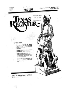 Texas Register, Volume 2, Number 69, Pages 3353-3414, September 6, 1977