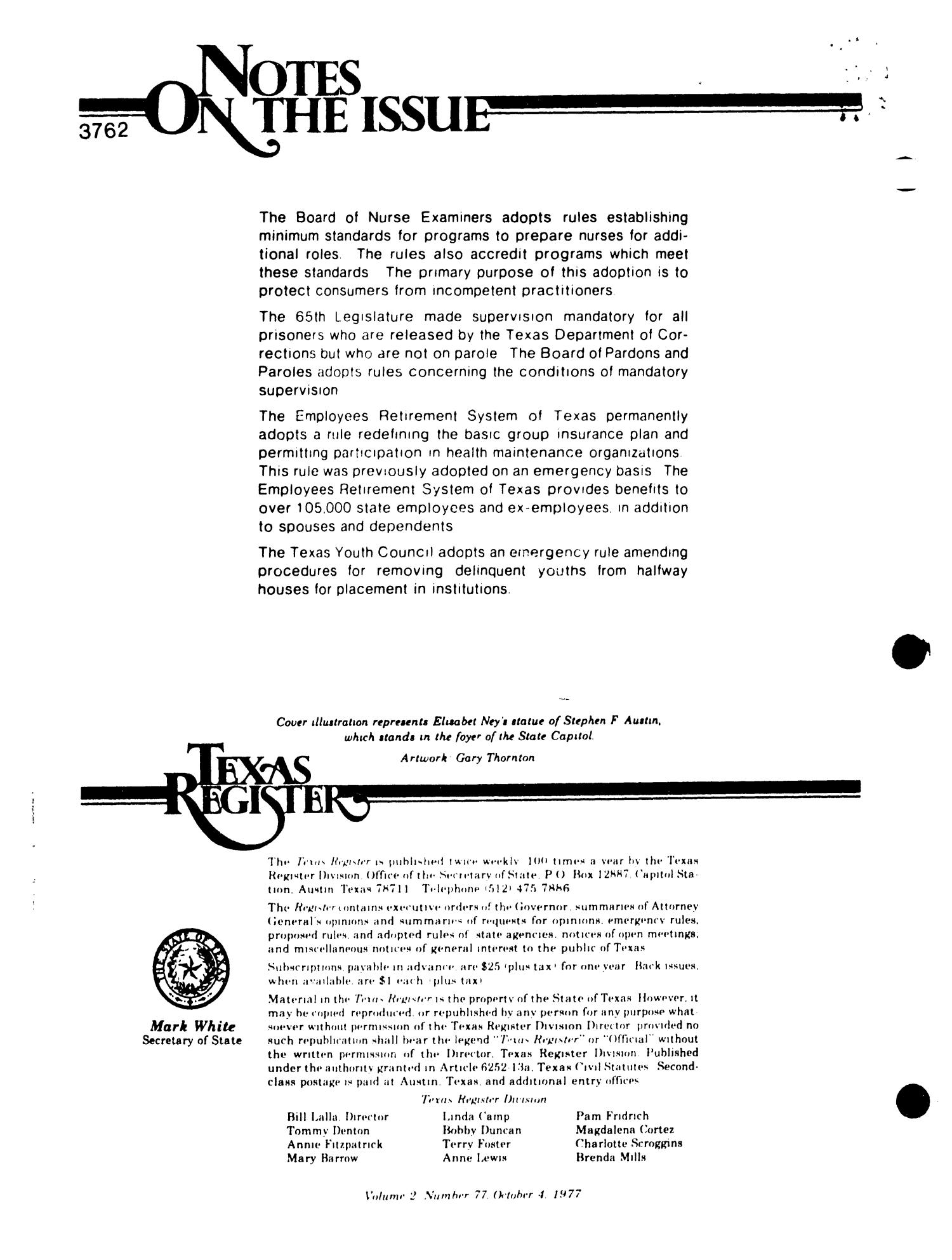 Texas Register, Volume 2, Number 77, Pages 3761-3830, October 4, 1977
                                                
                                                    3762
                                                