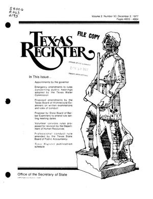 Texas Register, Volume 2, Number 93, Pages 4603-4664, December 2, 1977