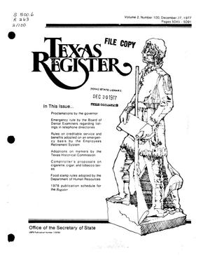 Texas Register, Volume 2, Number 100, Pages 5045-5091, December 27, 1977