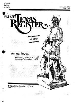 Texas Register, Volume 2, 1977 Annual Index, Pages 1-69, January 24, 1978