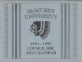 Thumbnail image of item number 1 in: 'Council Fire, Handbook of McMurry University, 1991-1992'.