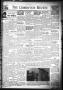 Thumbnail image of item number 1 in: 'The Crosbyton Review. (Crosbyton, Tex.), Vol. 36, No. 33, Ed. 1 Friday, August 11, 1944'.