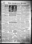Thumbnail image of item number 1 in: 'The Crosbyton Review. (Crosbyton, Tex.), Vol. 44, No. 11, Ed. 1 Thursday, March 13, 1952'.
