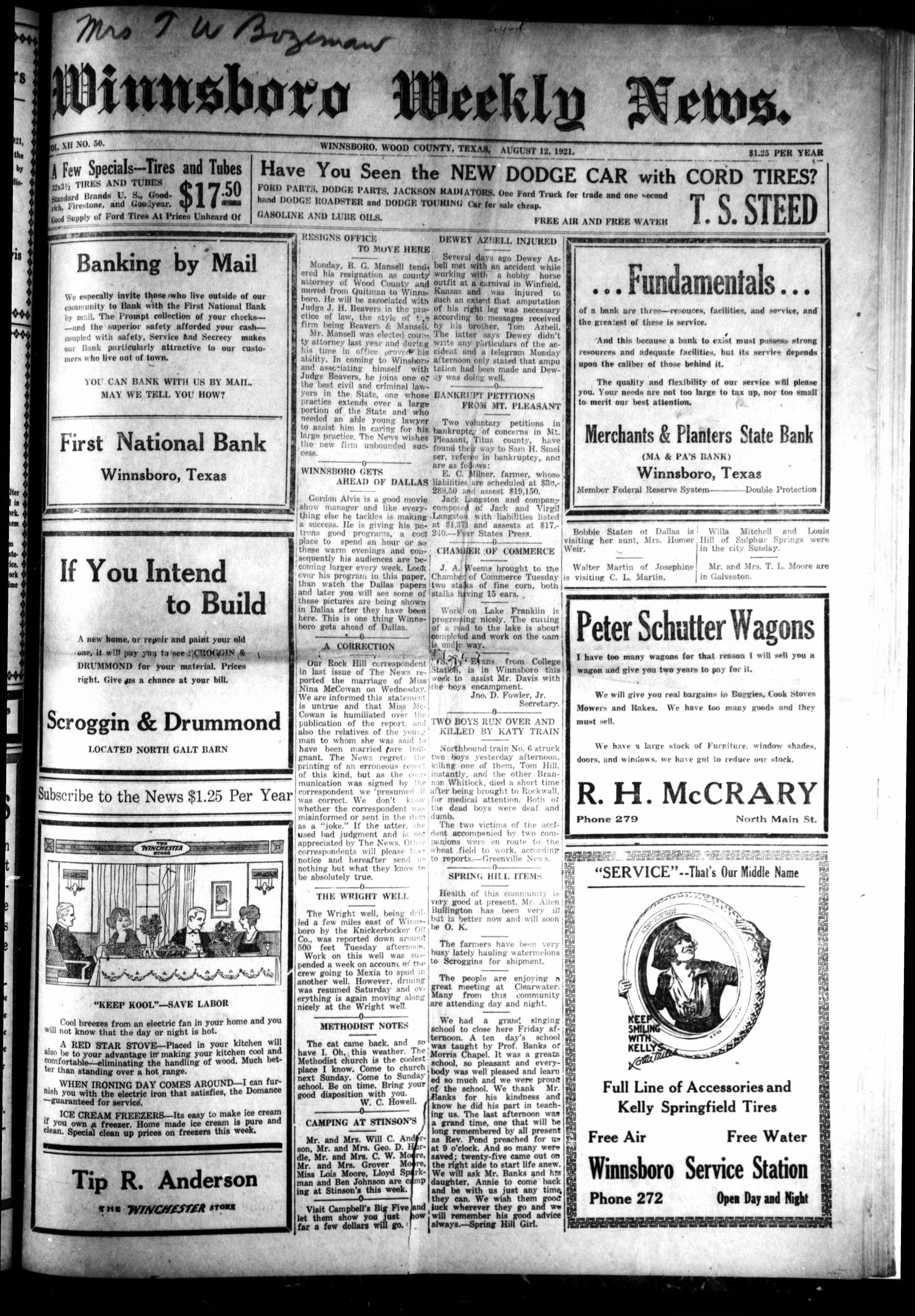 Winnsboro Weekly News (Winnsboro, Tex.), Vol. 12, No. 50, Ed. 1 Friday, August 12, 1921
                                                
                                                    [Sequence #]: 1 of 8
                                                