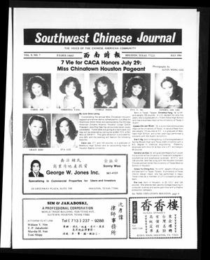 Southwest Chinese Journal (Houston, Tex.), Vol. 9, No. 7, Ed. 1 Sunday, July 1, 1984