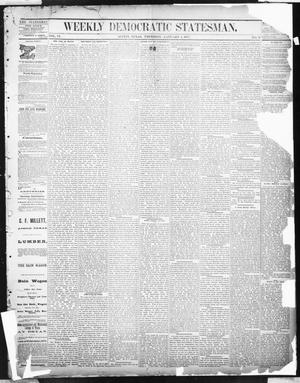 Primary view of object titled 'Weekly Democratic Statesman. (Austin, Tex.), Vol. 6, No. 21, Ed. 1 Thursday, January 4, 1877'.