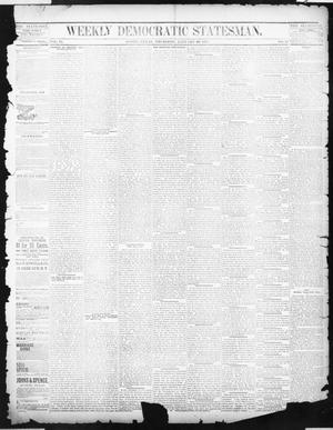 Primary view of object titled 'Weekly Democratic Statesman. (Austin, Tex.), Vol. 6, No. 24, Ed. 1 Thursday, January 25, 1877'.