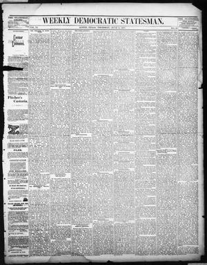 Primary view of object titled 'Weekly Democratic Statesman. (Austin, Tex.), Vol. 6, No. 35, Ed. 1 Thursday, June 14, 1877'.