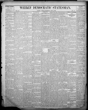 Primary view of object titled 'Weekly Democratic Statesman. (Austin, Tex.), Vol. 11, No. 40, Ed. 1 Thursday, May 4, 1882'.