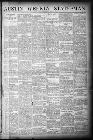 Primary view of object titled 'Austin Weekly Statesman. (Austin, Tex.), Vol. 15, No. 27, Ed. 1 Thursday, March 25, 1886'.